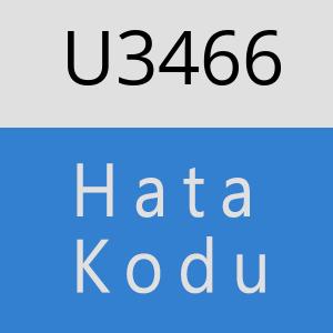 U3466 hatasi
