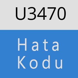 U3470 hatasi