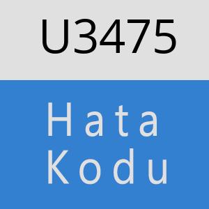 U3475 hatasi