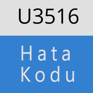 U3516 hatasi