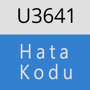 U3641 hatasi