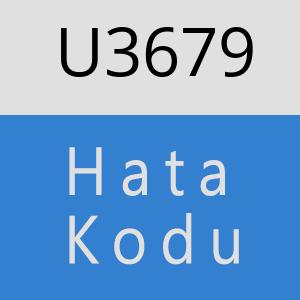 U3679 hatasi