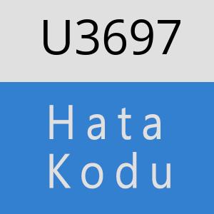 U3697 hatasi