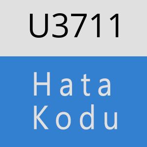 U3711 hatasi