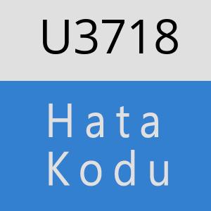 U3718 hatasi