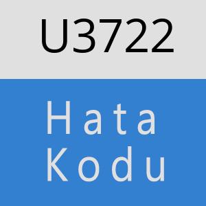 U3722 hatasi