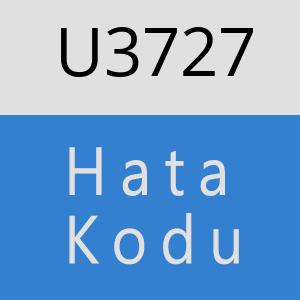 U3727 hatasi