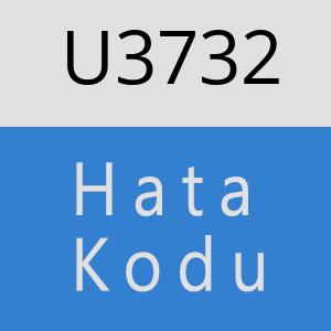 U3732 hatasi