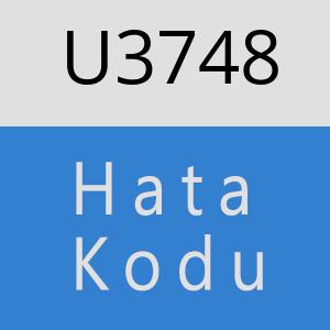 U3748 hatasi