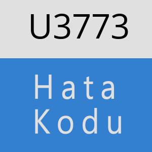 U3773 hatasi