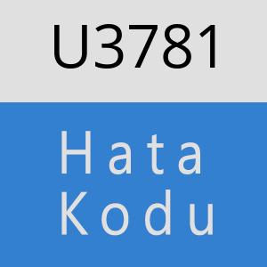 U3781 hatasi