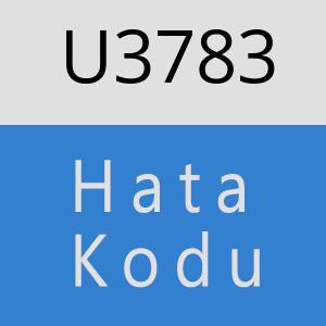 U3783 hatasi