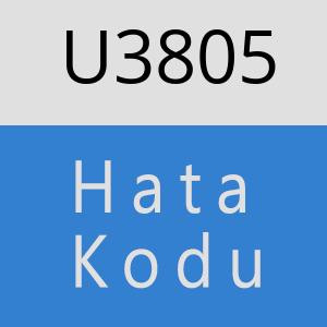 U3805 hatasi