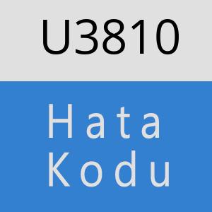 U3810 hatasi