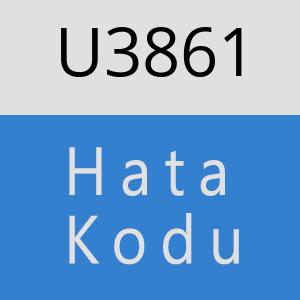 U3861 hatasi