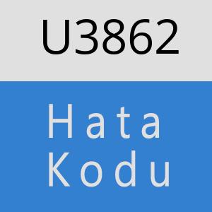 U3862 hatasi