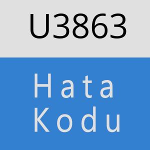 U3863 hatasi