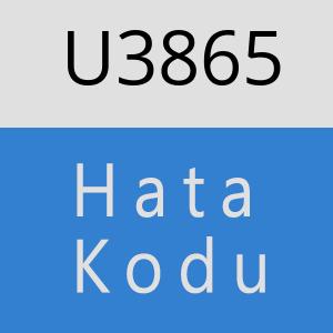 U3865 hatasi