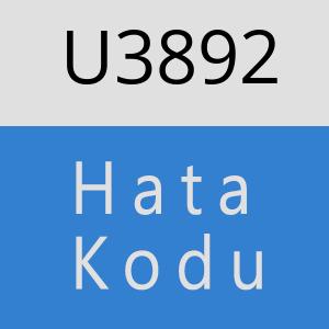 U3892 hatasi