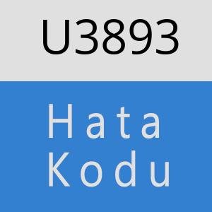 U3893 hatasi