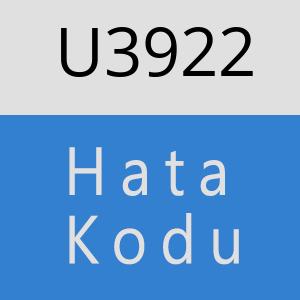 U3922 hatasi