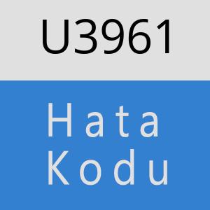 U3961 hatasi